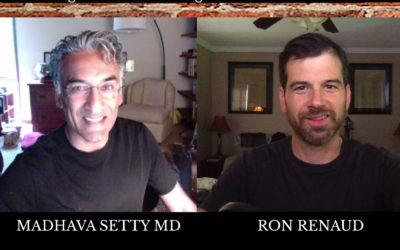 Uncompromised Talk with Madhava Setty MD and Ron Renaud