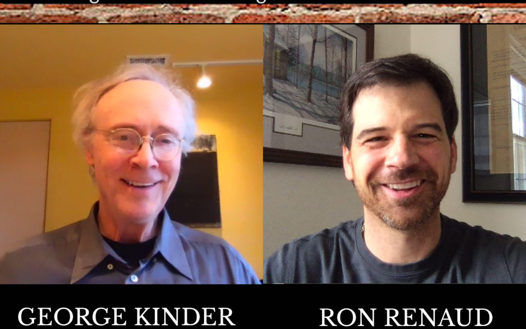 Uncompromised Talk with George Kinder and Ron Renaud